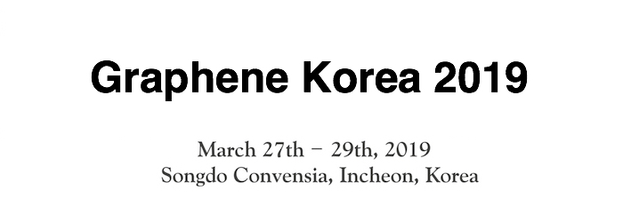 Graphene Korea 2019 International Conference, New Materials for the 21st Century