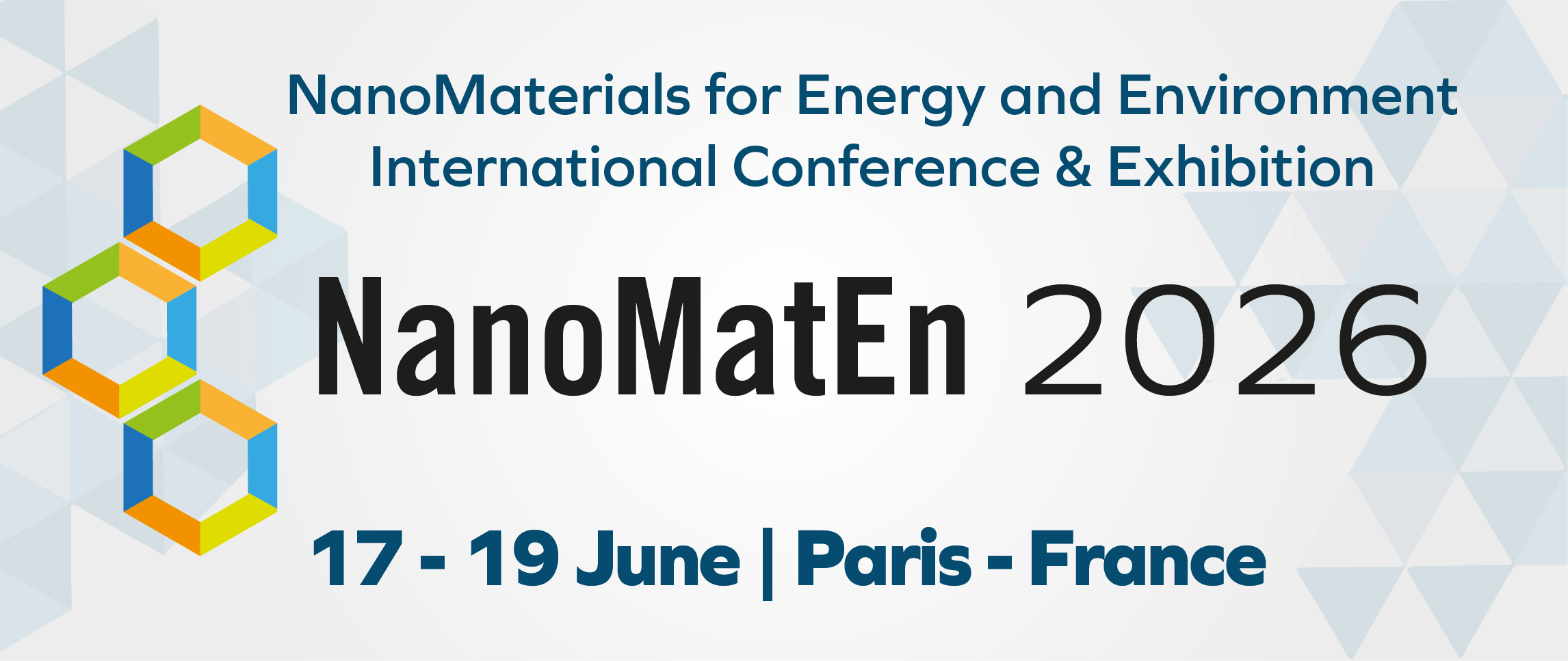 The 11th edition of the International conference on NanoMaterials for Energy & Environment - NanoMatEn 2026, 17 - 19 June 2026, Paris, France